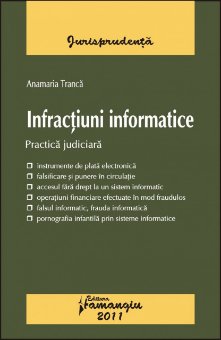 Imagine Infractiuni informatice. Practica judiciara