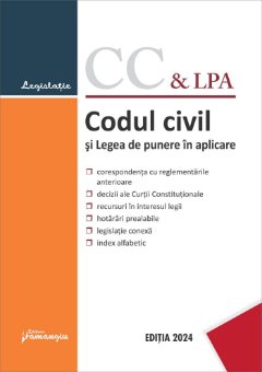 Codul civil si Legea de punere in aplicare. Actualizat la 1 octombrie 2024- legislatie