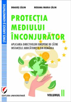 Protectia mediului inconjurator. Volumul II - Dragos Calin, Roxana-Maria Calin