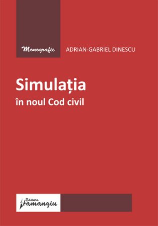 Simulatia in noul Cod civil- Adrian-Gabriel Dinescu